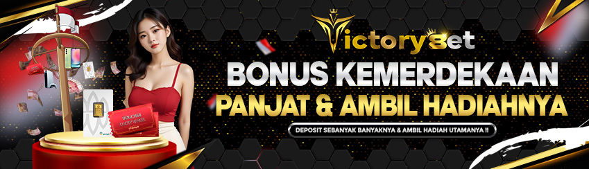 BONUS KEMERDEKAAN BERSAMA VICTORY8ET